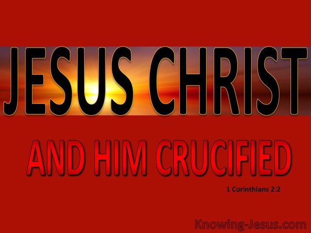 1 Corinthians 2:2 Jesus Christ And Him Crucified (red)